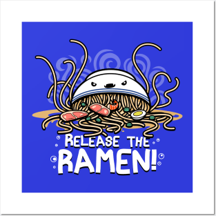 Release the Ramen Funny Cute Kawaii Kraken Japanese Ramen Foodie Meme Posters and Art